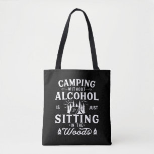 Bolsa Tote Slogan engraçado do camping bebendo diz: