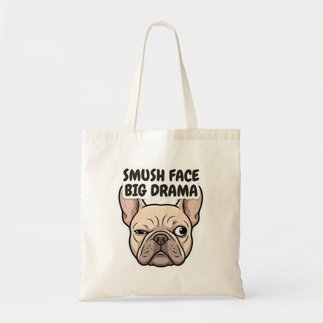 Bolsa Tote Smush Face Big Drama Funny French Bulldog Design (Frente)