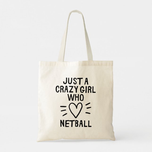 Bolsa Tote Só uma garota louca que ama o netball. (Verso)