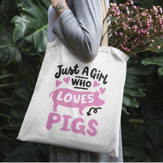 Bolsa Tote "Só uma garota que ama porcos", porco engraçado