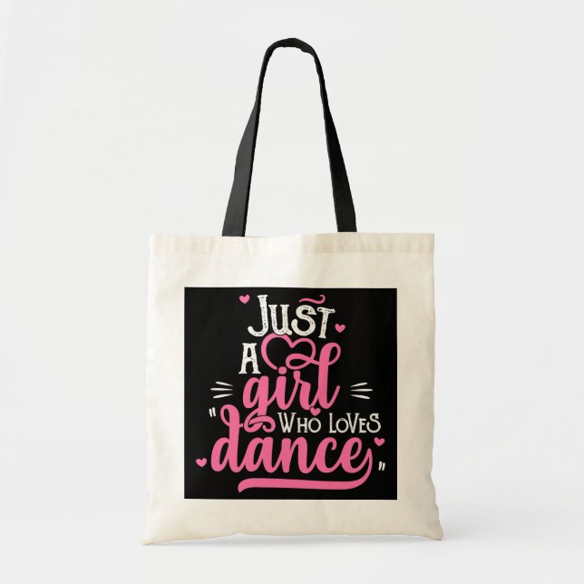 Bolsa Tote Só uma garota que ama presentes de dança para danç (Frente)