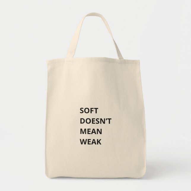 BOLSA TOTE SOFT DOESN'T MEAN WEAK (Frente)