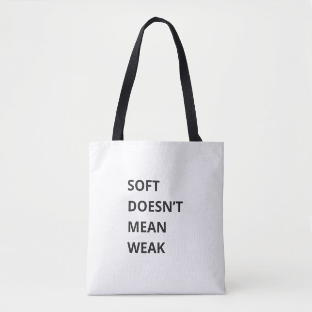 BOLSA TOTE SOFT DOESN'T MEAN WEAK (Frente)