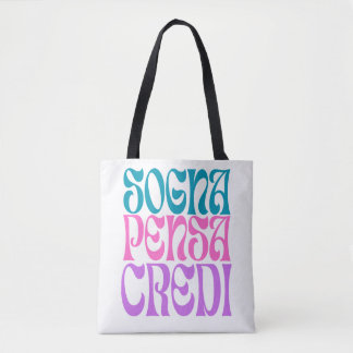 Bolsa Tote Sogna Pensa Credi