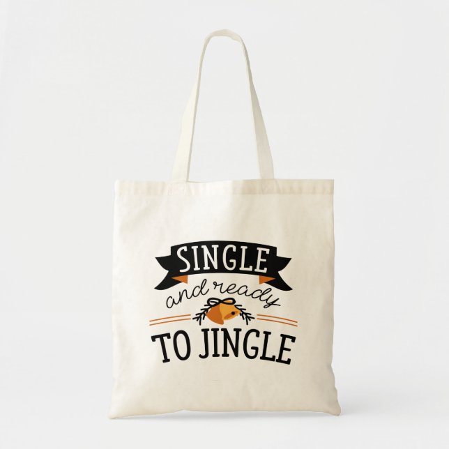 Bolsa Tote Solteiro E Pronto Para Jingle (Frente)