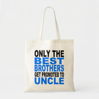 Bolsa Tote Somente os melhores irmãos obtêm promovidos ao tio