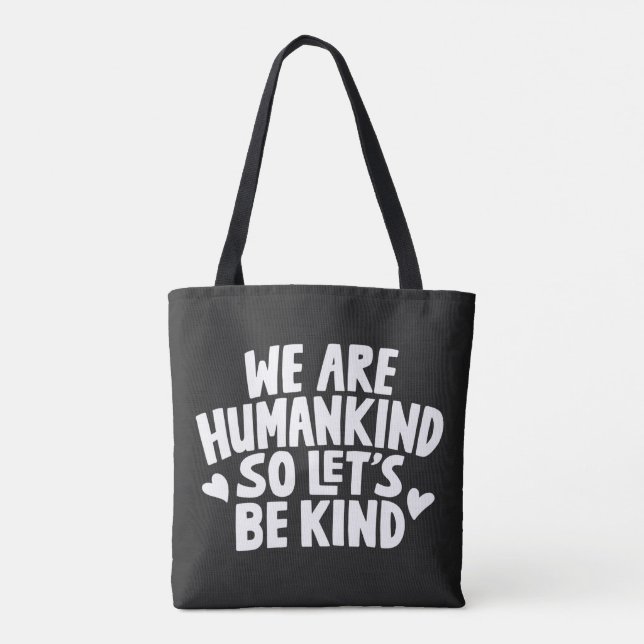 Bolsa Tote Somos Humanistas, Por Isso, Sejamos Amáveis A Dize (Verso)