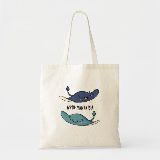 Bolsa Tote Somos Manta, somos Engraçados Manta Ray Pun (Frente)