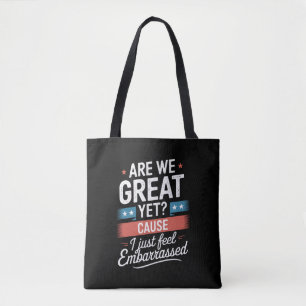 Bolsa Tote Somos Ótimos Ainda Sentimos Vergonha Anti Trump