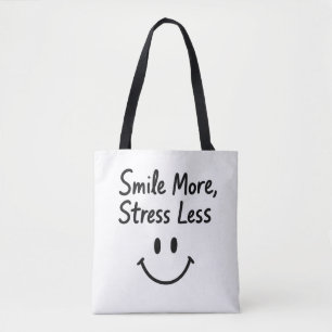 Bolsa Tote Sorria Mais, Coloque menos Design