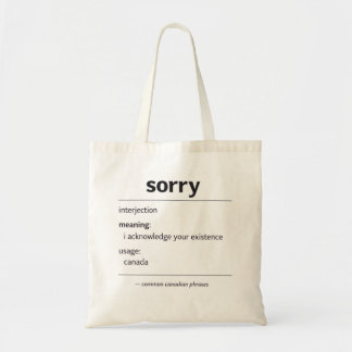 Bolsa Tote sorry – common canadian phrase definition tote bag