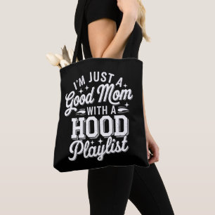 Bolsa Tote Sou Apenas Uma Boa Mãe Com Uma Playlist Da Rua Vin