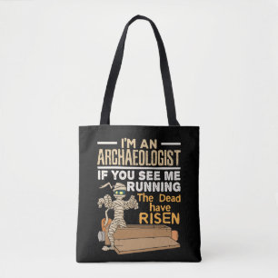 Bolsa Tote Sou um Arqueólogo Se Você Me Vê Correndo