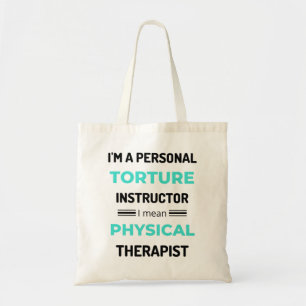 Bolsa Tote Sou um instrutor de tortura pessoal, quero dizer f