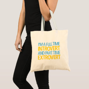 Bolsa Tote Sou um introvertido em tempo integral e um extrove