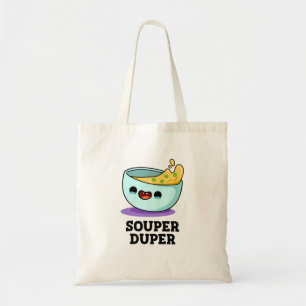 Bolsa Tote Souper Duper Funny Souny Pun