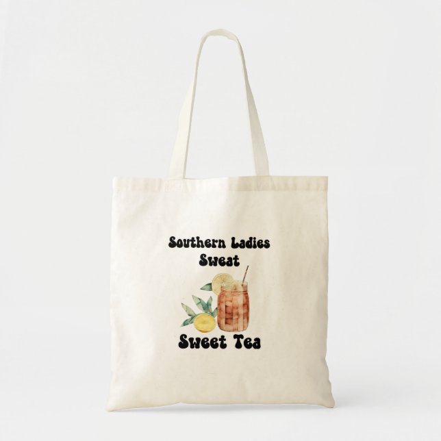 Bolsa Tote "Southern Ladies Sweat Sweet Tea" (Frente)