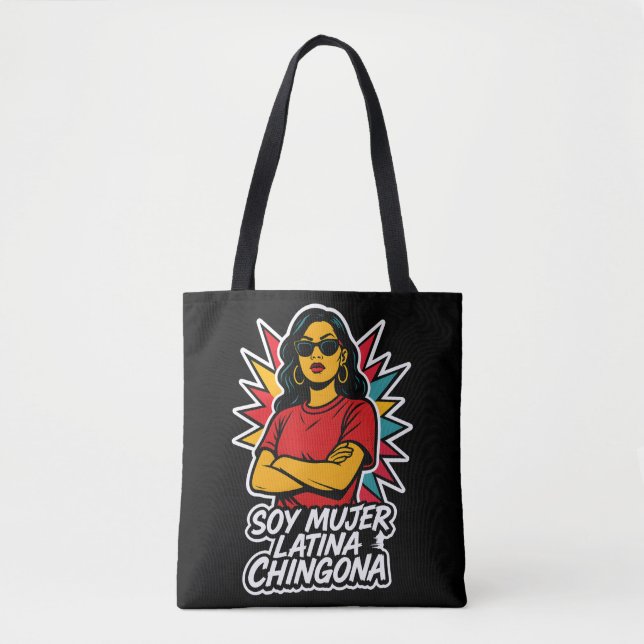 Bolsa Tote Soy Mujer Latina Chingona-Bold Empoderada Latina (Frente)