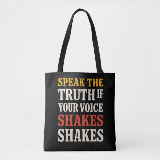 Bolsa Tote Speak The Truth If Your Voice Shakes" | Empowering
