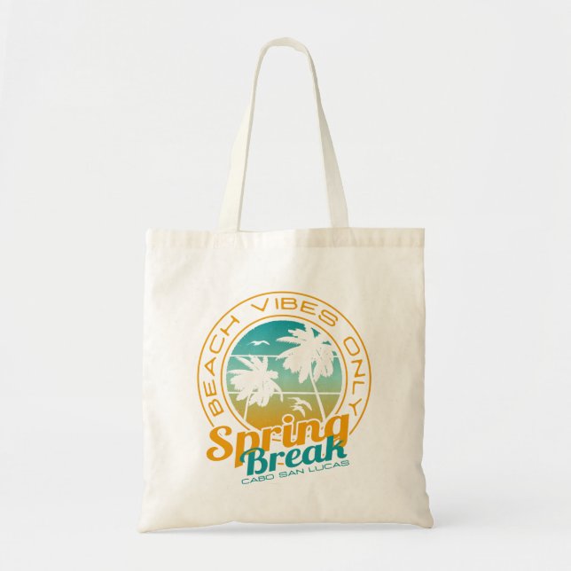 Bolsa Tote Spring Break Beach Vibes Apenas Cabo San Lucas Mex (Frente)