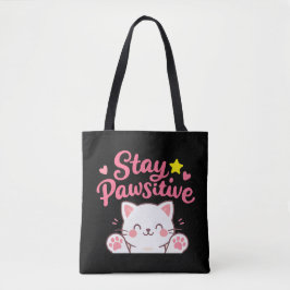 Bolsa Tote Stay Pawsitive – Cute Cat Motivational Quote Desig