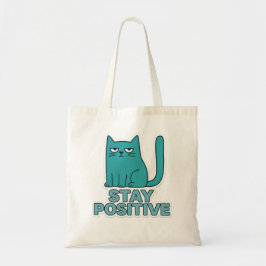 Bolsa Tote Stay Positive – Funny Bad Mood Cat Quote Design