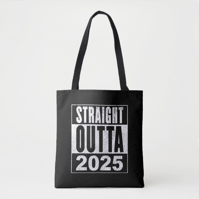 Bolsa Tote Straight Outta 2025 (Frente)