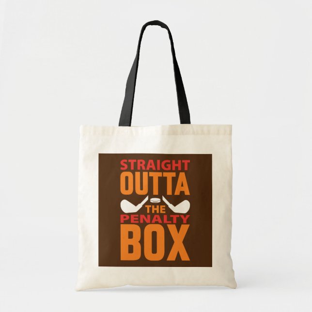 Bolsa Tote Straight Outta The Penalty Box Hockey (Frente)