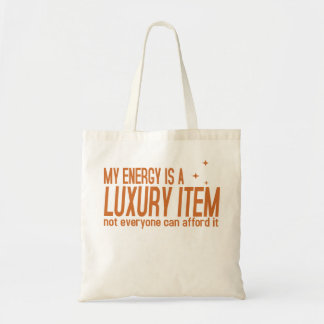 Bolsa Tote Sua Energia é um Item de Luxo