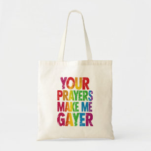 Bolsa Tote Suas Orações Me Tornam Mais Gay Bandeira do Orgulh