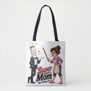 Bolsa Tote Super Mãe Não Está Comprando