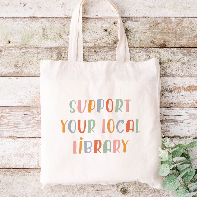 Bolsa Tote Support Your Local Library (Criador carregado)