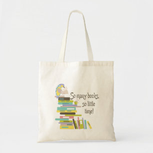 Bolsa Tote Tão muitos livros, tão pouca sacola do tempo