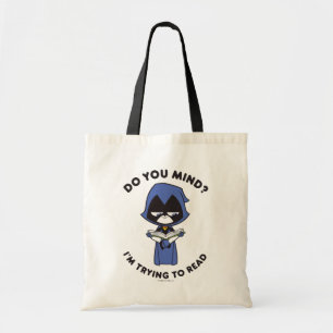 Bolsa Tote Teen Titans Go! Raven "Estou Tentando Ler"