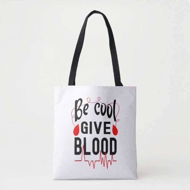 Bolsa Tote Tenha Legal Para Dar Sangue, Dar Typo Sanguíneo (Frente)