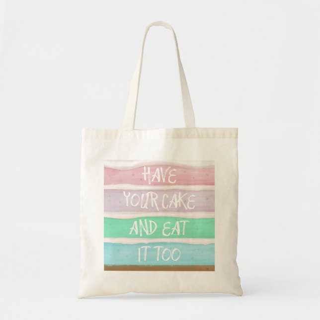 Bolsa Tote Tenha Seu Bolo (Frente)