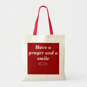 Bolsa Tote Tenha uma oração e um sorriso