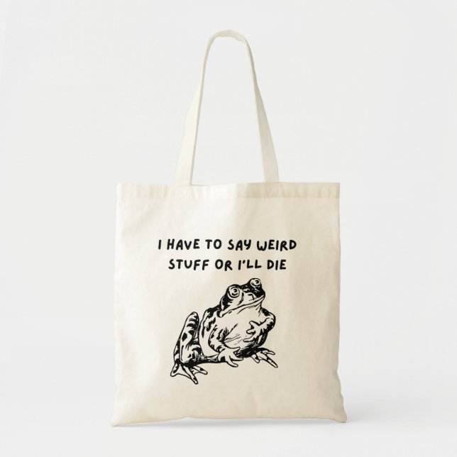 Bolsa Tote Tenho que Dizer Coisas Estranhas ou Morro Sapo Eng (Frente)