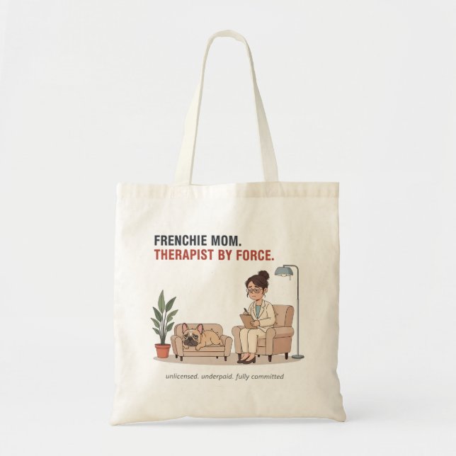 Bolsa Tote Terapeuta Mãe Frenchie à Força Design Divertido (Frente)