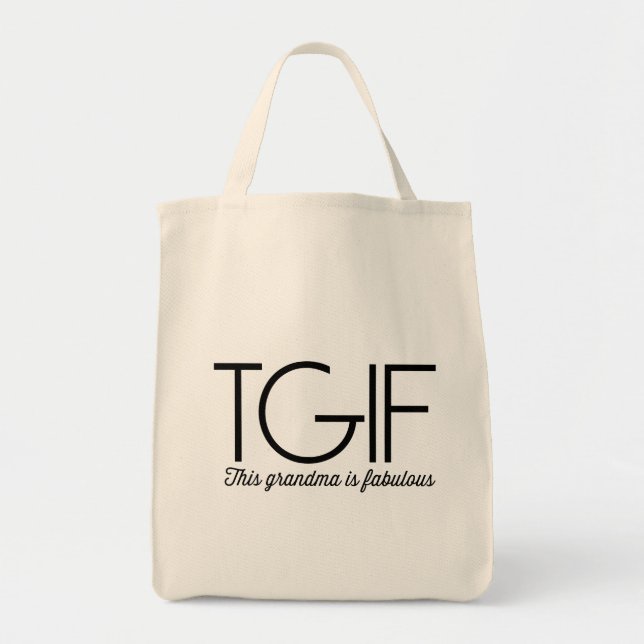 Bolsa Tote TGIF. Esta avó é fabulosa! (Frente)