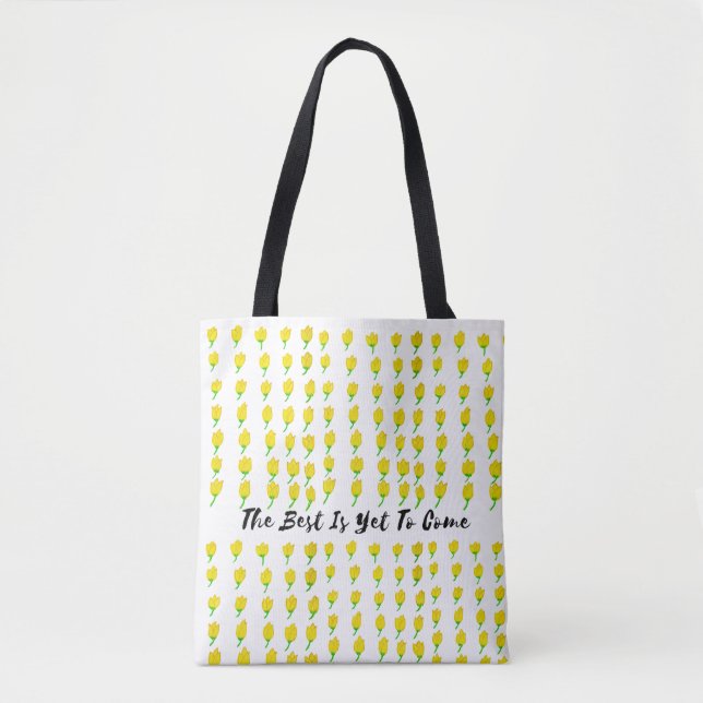 Bolsa Tote The Best Is Yet To Come (Frente)