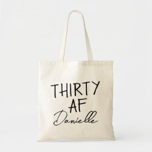 Bolsa Tote THIRTY AF Personalizado aniversário de 30 anos Eng