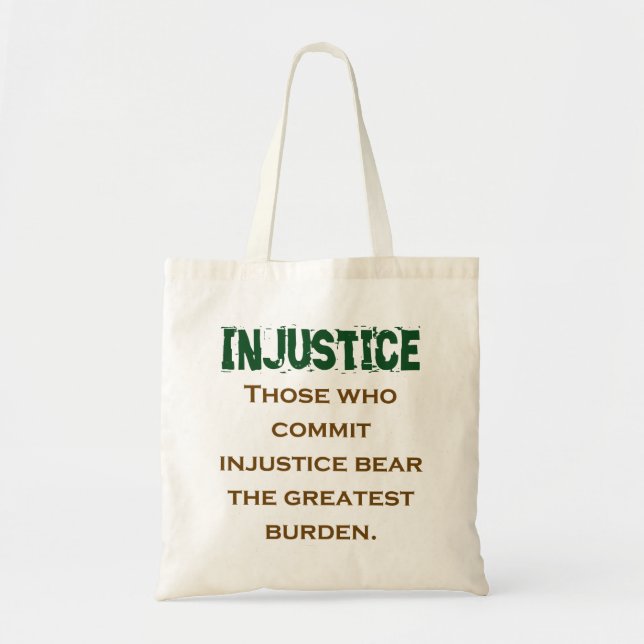 Bolsa Tote Those Who Commit Injustice - Injustice Quote (Frente)