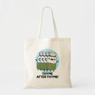 Bolsa Tote Thyme Após Thyme Engraçado Herb Pun