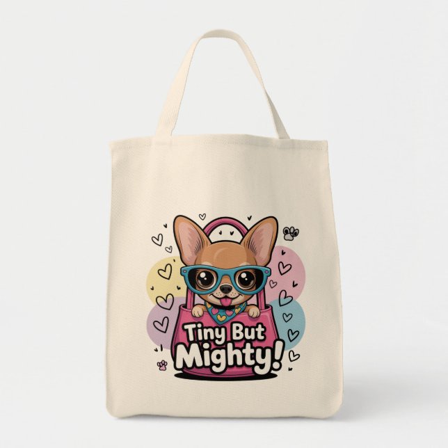 Bolsa Tote Tiny but Mighty Chihuahua T-Shirt (Frente)