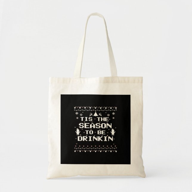 Bolsa Tote Tis The Season To Drinkin Funny Christmas Trendy S (Frente)