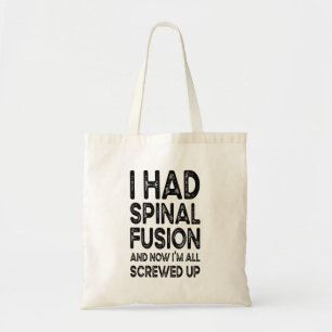 Bolsa Tote Tive Fusão Spinal E agora estou ferrado