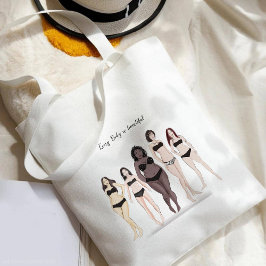 Bolsa Tote Todo corpo é bonito.