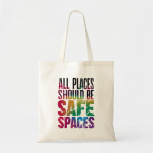 Bolsa Tote Todos os Lugares Devem Ser Espaços Seguros Mês do