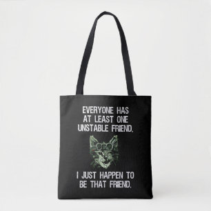 Bolsa Tote Todos Têm Pelo Menos Um Amigo Instável Engraçad